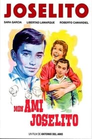 Regarder Mon ami Joselito en streaming – FILMVF