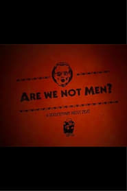 Are We Not Men? 1970