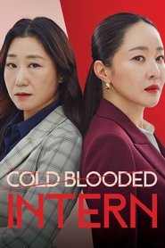 Poster Cold Blooded Intern - Season 1 Episode 1 : The Beginning of the Cold Blooded Intern 2023