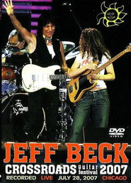 Jeff Beck Live From The Crossroads Guitar Festival 2007