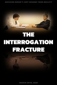 The Interrogation Fracture (2025)