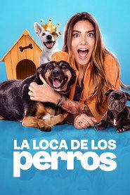 La Loca de los perros (2023)