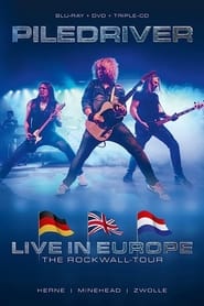 Poster Piledriver : Live In Europe - The Rockwall Tour 2020