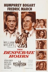 The Desperate Hours (1955) The Desperate Hours (1955)