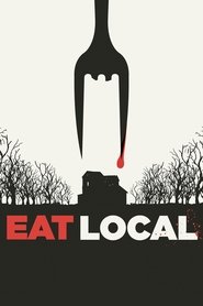 Eat Locals poster watch Eat Locals now
