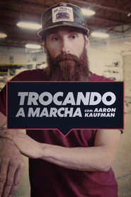 Trocando a Marcha com Aaron Kaufman — Temporada 2