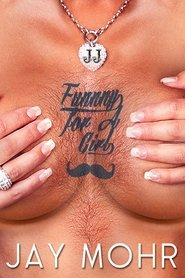 Poster Jay Mohr: Funny for a Girl 2012