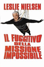 Il fuggitivo della missione impossibile poster watch Il fuggitivo della missione impossibile now