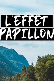 Watch L’effet papillon (2022)