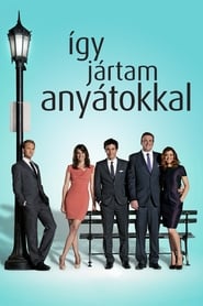 Így jártam anyátokkal