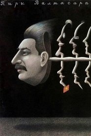 Пиры Валтасара, или Ночь со Сталиным 1989 Бесплатан неограничен приступ