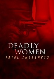Deadly Women: Fatal Instincts Episode Rating Graph poster