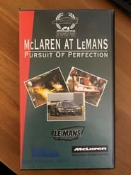 McLaren at LeMans: Pursuit of Perfection