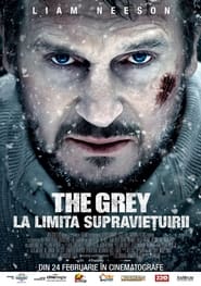 The Grey: La limita supraviețuirii (2012)