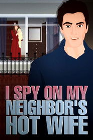 Did my neighbor's Husband find out that I spy on them and Watch his Hot and Beautiful Wife (2022)