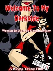 Welcome to my Darkside: Women in Horror (2010)