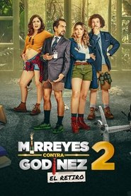 Mirreyes contra Godínez 2: El retiro (2022)