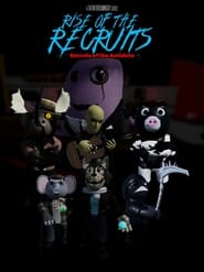 Rise of the Recruits (2022)
