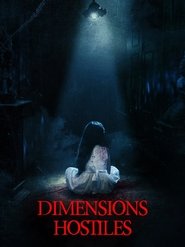 Dimensions Hostiles streaming