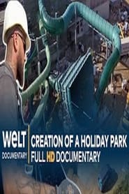 Vacation Deluxe- The Construction Of A Holiday Park