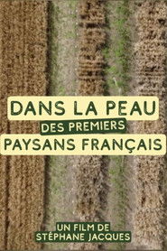 Dans la peau des premiers paysans fran&ccedil;ais (2026)