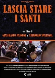 Lascia stare i santi (2017)