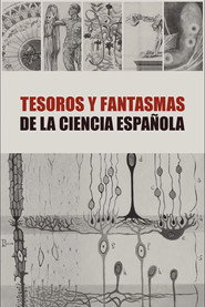 Tesoros y Fantasmas de la Ciencia Espa&ntilde;ola (2021)