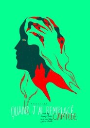 When I Replaced Camille 映画 ストリーミング When I Replaced Camille 映画 ストリーミング - 映画 ダウンロード