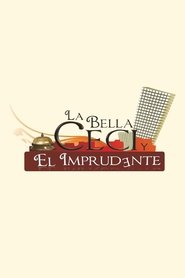 Poster La Bella Ceci y El Imprudente - Season 1 2009