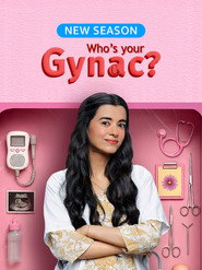 Who's Your Gynac? постер