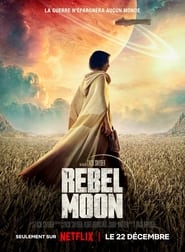 Rebel Moon Partie 1 : Enfant de feu EN STREAMING VF