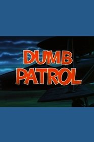 Dumb Patrol (1964) Dumb Patrol (1964)