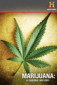 Marijuana:⋆A⋆Chronic⋆History⋆2010⋆Film⋆Kostenlos⋆Anschauen