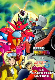 Great Mazinger et Getter Robot G – Le Sacrifice Ultime streaming