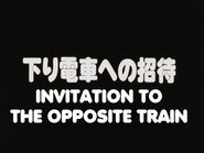 Invitation to the Opposite Train