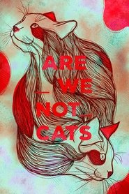 Poster for Are We Not Cats