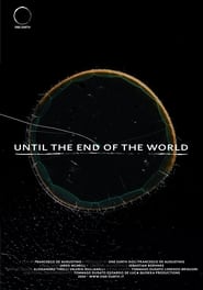 Until the End of the World (2024)