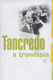 Poster Tancredo - A Travessia