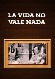 la vida no vale nada