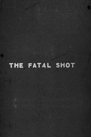 Fatal Shot