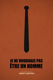 Je ne voudrais pas être un homme