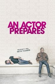 An Actor Prepares (2018) An Actor Prepares (2018)