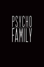Psycho Family постер