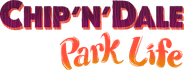 Chip 'n' Dale: Park Life