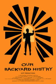 Our Backyard Hist'ry