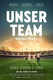 Unser Team – Nossa Chape (2018)