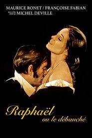 Raphaël ou le débauché film en streaming