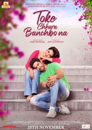 Toke Chhara Banchbo Na 2022 Bengali Movie Download | HDRip 1080p 720p 480p