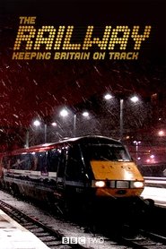 Poster The Railway: Keeping Britain On Track 2013