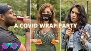 A COVID Wrap Party 